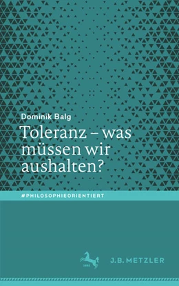 Abbildung von Balg | Toleranz - was müssen wir aushalten? | 1. Auflage | 2021 | beck-shop.de