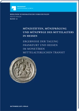 Abbildung von Münzstätten, Münzprägung und Münzwege des Mittelalters in Hessen | 1. Auflage | 2021 | beck-shop.de