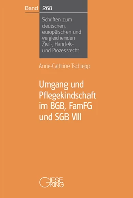 Abbildung von Tschrepp | Umgang und Pflegekindschaft im BGB, FamFG und SGB VIII | | 2022 | Band 268 | beck-shop.de
