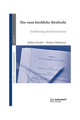 Abbildung von Graulich / Hallermann | Das neue kirchliche Strafrecht | 1. Auflage | 2021 | beck-shop.de