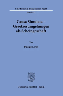 Abbildung von Lerch | Causa Simulata - Gesetzesumgehungen als Scheingeschäft | 1. Auflage | 2021 | beck-shop.de