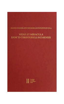 Abbildung von Polemis / Antonopoulou | Vitae et Miracula Sancti Christoduli Patmensis | 1. Auflage | 2021 | beck-shop.de