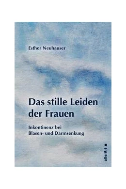 Abbildung von Neuhauser | Das stille Leiden der Frauen | 1. Auflage | 2021 | beck-shop.de