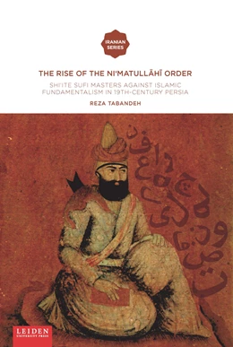 Abbildung von Tabandeh | The Rise of the Ni‘matull.h. Order | 1. Auflage | 2021 | beck-shop.de