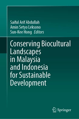 Abbildung von Abdullah / Leksono | Conserving Biocultural Landscapes in Malaysia and Indonesia for Sustainable Development | 1. Auflage | 2022 | beck-shop.de