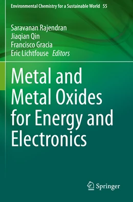 Abbildung von Rajendran / Qin | Metal and Metal Oxides for Energy and Electronics | 1. Auflage | 2021 | 55 | beck-shop.de