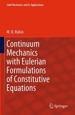 Abbildung von Rubin | Continuum Mechanics with Eulerian Formulations of Constitutive Equations | 1. Auflage | 2021 | 265 | beck-shop.de