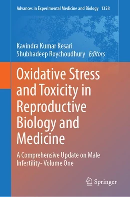 Abbildung von Kesari / Roychoudhury | Oxidative Stress and Toxicity in Reproductive Biology and Medicine | 1. Auflage | 2022 | 1358 | beck-shop.de