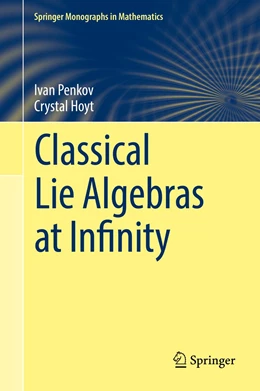 Abbildung von Penkov / Hoyt | Classical Lie Algebras at Infinity | 1. Auflage | 2022 | beck-shop.de