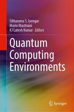Abbildung von Iyengar / Mastriani | Quantum Computing Environments | 1. Auflage | 2022 | beck-shop.de