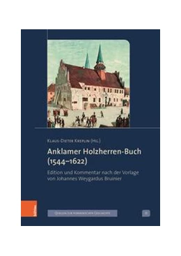 Abbildung von Kreplin | Anklamer Holzherren-Buch (1544–1622) | 1. Auflage | 2024 | beck-shop.de
