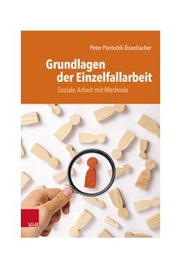 Abbildung von Pantucek-Eisenbacher | Grundlagen der Einzelfallhilfe | 1. Auflage | 2022 | beck-shop.de