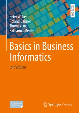 Abbildung von Weber / Gabriel | Basics in Business Informatics | 2. Auflage | 2022 | beck-shop.de