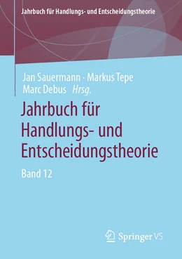 Abbildung von Tepe / Sauermann | Jahrbuch für Handlungs- und Entscheidungstheorie | 1. Auflage | 2022 | beck-shop.de