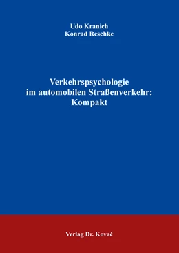 Abbildung von Kranich / Reschke | Verkehrspsychologie im automobilen Straßenverkehr: Kompakt | 1. Auflage | 2021 | 7 | beck-shop.de