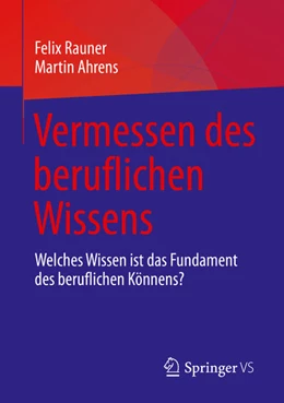 Abbildung von Rauner / Ahrens | Vermessen des beruflichen Wissens | 1. Auflage | 2021 | beck-shop.de