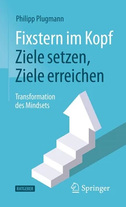 Abbildung von Plugmann | Fixstern im Kopf: Ziele setzen, Ziele erreichen | 1. Auflage | 2021 | beck-shop.de
