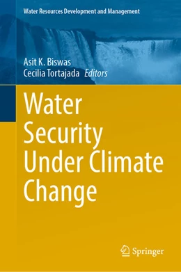 Abbildung von Biswas / Tortajada | Water Security Under Climate Change | 1. Auflage | 2021 | beck-shop.de