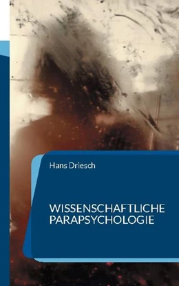 Abbildung von Driesch | Wissenschaftliche Parapsychologie | 1. Auflage | 2021 | beck-shop.de