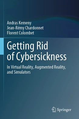 Abbildung von Kemeny / Chardonnet | Getting Rid of Cybersickness | 1. Auflage | 2021 | beck-shop.de