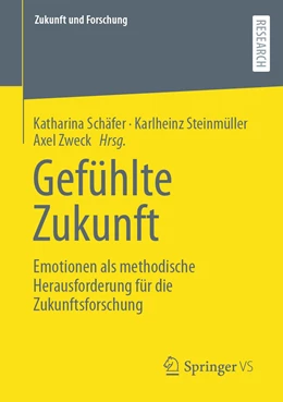Abbildung von Schäfer / Steinmüller | Gefühlte Zukunft | 1. Auflage | 2022 | beck-shop.de
