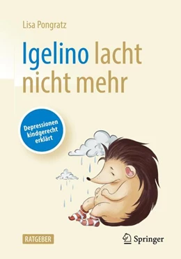 Abbildung von Pongratz | Igelino lacht nicht mehr | 1. Auflage | 2022 | beck-shop.de