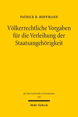 Abbildung von Hoffmann | Völkerrechtliche Vorgaben für die Verleihung der Staatsangehörigkeit | 1. Auflage | 2022 | 183 | beck-shop.de