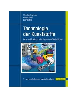 Abbildung von Hopmann / Greif | Technologie der Kunststoffe | 5. Auflage | 2021 | beck-shop.de