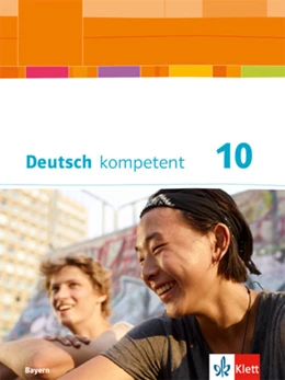 Abbildung von Deutsch kompetent 10. Schulbuch mit Onlineangebot Klasse 10. Ausgabe Bayern | 1. Auflage | 2022 | beck-shop.de