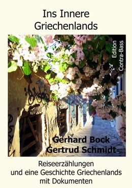 Abbildung von Schmidt / Bock | Ins Innere Griechenlands | 1. Auflage | 2021 | beck-shop.de