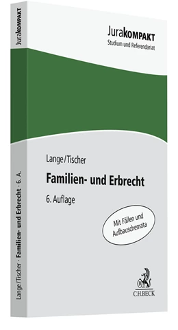 Abbildung von Lange / Tischer | Familien- und Erbrecht | 6. Auflage | 2022 | beck-shop.de