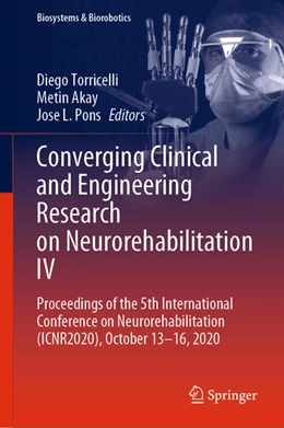 Abbildung von Torricelli / Akay | Converging Clinical and Engineering Research on Neurorehabilitation IV | 1. Auflage | 2021 | beck-shop.de