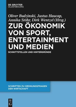 Abbildung von Budzinski / Haucap | Zur Ökonomik von Sport, Entertainment und Medien | 1. Auflage | 2021 | beck-shop.de