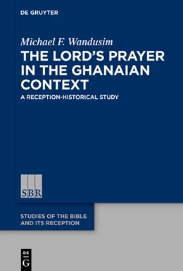 Abbildung von Wandusim | The Lord's Prayer in the Ghanaian Context | 1. Auflage | 2021 | beck-shop.de