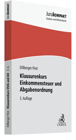 Abbildung von Dillberger / Fest | Klausurenkurs Einkommensteuer und Abgabenordnung | 3. Auflage | 2022 | beck-shop.de
