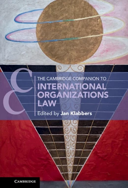 Abbildung von Klabbers | The Cambridge Companion to International Organizations Law | 1. Auflage | 2022 | beck-shop.de