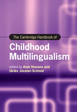 Abbildung von Stavans / Jessner | The Cambridge Handbook of Childhood Multilingualism | 1. Auflage | 2022 | beck-shop.de