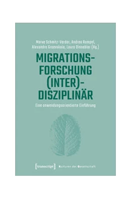 Abbildung von Schmitz-Vardar / Rumpel | Migrationsforschung (inter)disziplinär | 1. Auflage | 2022 | beck-shop.de