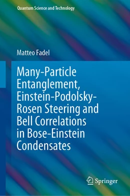 Abbildung von Fadel | Many-Particle Entanglement, Einstein-Podolsky-Rosen Steering and Bell Correlations in Bose-Einstein Condensates | 1. Auflage | 2021 | beck-shop.de