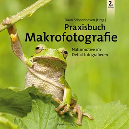 Abbildung von Schoonhoven | Praxisbuch Makrofotografie | 2. Auflage | 2022 | beck-shop.de