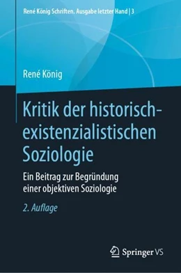 Abbildung von König / Hummell | Kritik der historisch-existenzialistischen Soziologie | 2. Auflage | 2021 | beck-shop.de