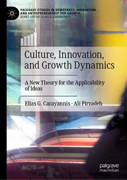 Abbildung von Carayannis / Pirzadeh | Culture, Innovation, and Growth Dynamics | 1. Auflage | 2021 | beck-shop.de