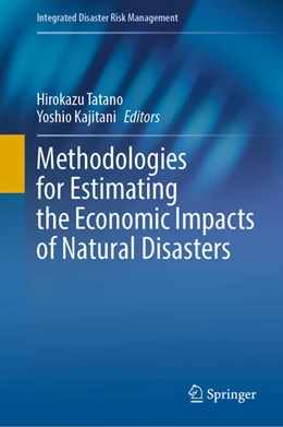 Abbildung von Tatano / Kajitani | Methodologies for Estimating the Economic Impacts of Natural Disasters | 1. Auflage | 2021 | beck-shop.de