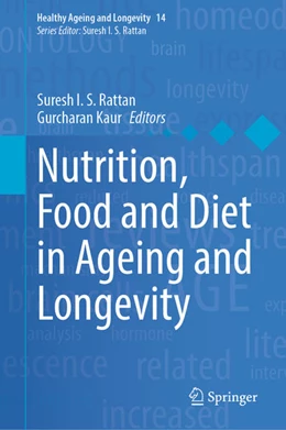 Abbildung von Rattan / Kaur | Nutrition, Food and Diet in Ageing and Longevity | 1. Auflage | 2021 | beck-shop.de
