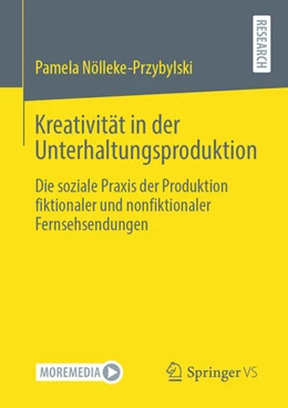 Abbildung von Nölleke-Przybylski | Kreativität in der Unterhaltungsproduktion | 1. Auflage | 2021 | beck-shop.de