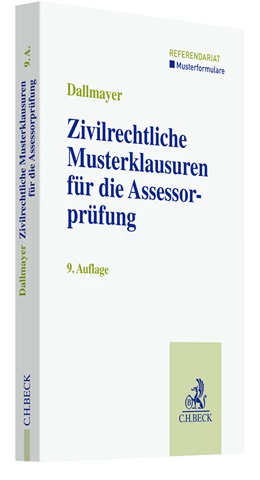 Abbildung von Dallmayer | Zivilrechtliche Musterklausuren für die Assessorprüfung | 9. Auflage | 2022 | beck-shop.de