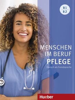 Abbildung von Hagner / Schnack | Menschen im Beruf - Pflege B1/B2 | 1. Auflage | 2021 | beck-shop.de