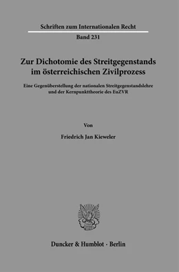 Abbildung von Kieweler | Zur Dichotomie des Streitgegenstands im österreichischen Zivilprozess. | 1. Auflage | 2021 | beck-shop.de