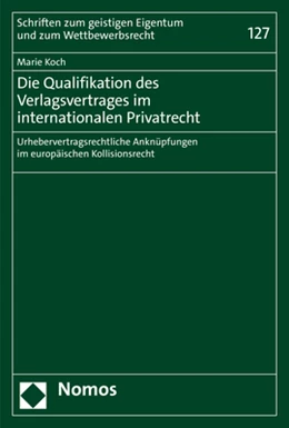 Abbildung von Koch | Die Qualifikation des Verlagsvertrages im internationalen Privatrecht | 1. Auflage | 2021 | beck-shop.de