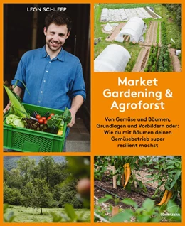 Abbildung von Schleep | Market Gardening & Agroforst | 1. Auflage | 2022 | beck-shop.de
